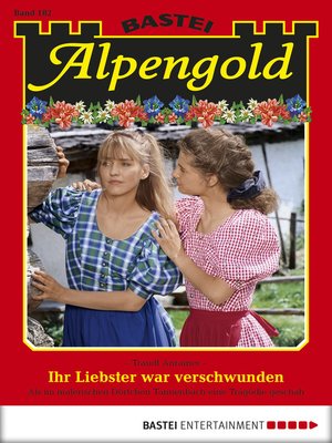 cover image of Alpengold--Folge 182